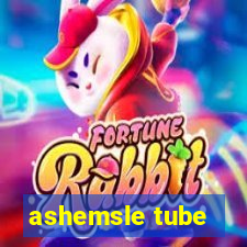 ashemsle tube